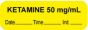 Anesthesia Label with Date, Time & Initial (Paper, Permanent) "Ketamine 50 mg/ml" 1 1/2" x 1/2" Yellow - 1000 per Roll