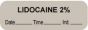 Anesthesia Label with Date, Time & Initial (Paper, Permanent) "Lidocaine 2%" 1 1/2" x 1/2" Gray - 1000 per Roll