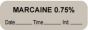 Anesthesia Label with Date, Time & Initial (Paper, Permanent) "Marcaine 0.75%" 1 1/2" x 1/2" Gray - 1000 per Roll