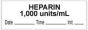 Anesthesia Tape with Date, Time & Initial (Removable) "Heparin 1000 Units/ml" 1/2" x 500" White - 333 Imprints - 500 Inches per Roll