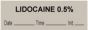 Anesthesia Tape with Date, Time & Initial (Removable) "Lidocaine 0.5%" 1/2" x 500" Gray - 333 Imprints - 500 Inches per Roll