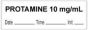 Anesthesia Tape with Date, Time & Initial (Removable) "Protamine 10 mg/ml" 1/2" x 500" White - 333 Imprints - 500 Inches per Roll