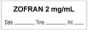 Anesthesia Tape with Date, Time & Initial (Removable) "Zofran 2 mg/ml" 1/2" x 500" White - 333 Imprints - 500 Inches per Roll