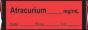 Anesthesia Tape with Date, Time & Initial (Removable) Atracurium mg/ml 1/2" x 500" - 333 Imprints - Fluorescent Red - 500 Inches per Roll