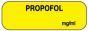 Anesthesia Label (Paper, Permanent) Propofol mg/ml 1 1/2" x 1/2" Yellow - 1000 per Roll