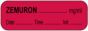 Anesthesia Label with Date, Time & Initial (Paper, Permanent) Zemuron mg/ml 1 1/2" x 1/2" Fluorescent Red - 1000 per Roll