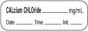 Anesthesia Label with Date, Time & Initial | Tall-Man Lettering (Paper, Permanent) Calcium Chloride mg/ml 1 1/2" x 1/2" White - 1000 per Roll