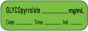 Anesthesia Label with Date, Time & Initial | Tall-Man Lettering (Paper, Permanent) Glycopyrrolate mg/ml 1 1/2" x 1/2" Green - 1000 per Roll