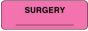 Communication Label (Paper, Permanent) Surgery 1 1/2" x 1/2" Fluorescent Pink - 1000 per Roll