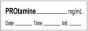 Anesthesia Tape with Date, Time & Initial | Tall-Man Lettering (Removable) Protamine mg/ml 1/2" x 500" - 333 Imprints - White - 500 Inches per Roll