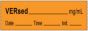 Anesthesia Tape with Date, Time & Initial | Tall-Man Lettering (Removable) Versed mg/ml 1/2" x 500" - 333 Imprints - Orange - 500 Inches per Roll