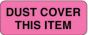 Label Paper Removable Dust Cover This Item 2 1/4" x 7/8", Fl. Pink, 1000 per Roll