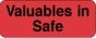 Label Paper Permanent Valuables In Safe 2 1/4" x 7/8", Fl. Red, 1000 per Roll