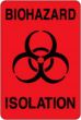 Hazard Label (Paper, Permanent) Biohazard Isolation  2"x3" Fluorescent Red - 500 Labels per Roll