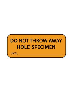 Lab Communication Label (Paper, Permanent) Do Not Throw Away Hold  2 1/4"x7/8" Fluorescent Orange - 1000 per Roll