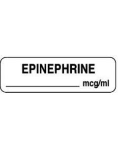 Anesthesia Label (Paper, Permanent) Epinephrine mcg/ml 1 1/4" x 3/8" White - 1000 per Roll