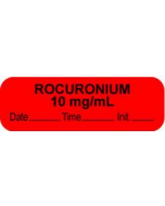 Anesthesia Label with Date, Time & Initial (Paper, Permanent) "Rocuronium 10 mg/ml" 1 1/2" x 1/2" Fluorescent Red - 1000 per Roll