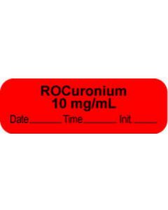 Anesthesia Label with Date, Time & Initial (Paper, Permanent) "Rocuronium 10 mg/ml" 1 1/2" x 1/2" Fluorescent Red - 1000 per Roll