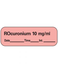 Anesthesia Label with Date, Time & Initial (Paper, Permanent) Rocuronium 10 mg/ml 1 1 1/2" x 1/2" ASTM Fluorescent Red - 600 per Roll