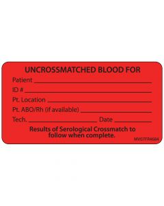 Lab Communication Label (Paper, Permanent) Uncrossmatched 2 15/16"x1 1/2" Fluorescent Red - 333 per Roll